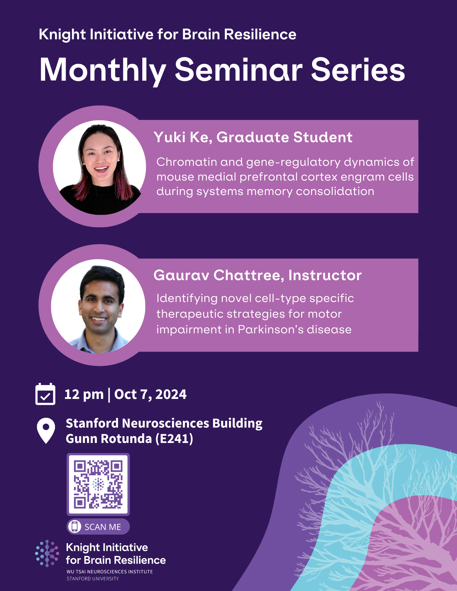 Knight Initiative for Brain Resilience, Monthly Seminar Series, Yuki Ke, Chromatin and gene-regulatory dynamics of mouse medial prefrontal cortex engram cells during systems memory consolidation, Garuav Chattree, Identifying novel cell-type specific therapeutic strategies for motor impairment in Parkinson’s disease