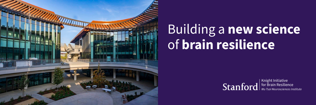 The Knight Initiative for Brain Resilience, Building a new science of brain resilience