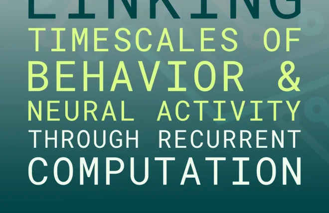 Square promotional graphic with teal gradient background reading: “Center for Mind, Brain, Computation, and Technology. Symposium. Linking timescales of behavior & neural activity through recurrent computation.”