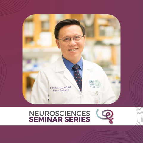 Headshot of Dr. William Yang framed with a purple border. A white banner at the bottom reads 'Neurosciences Seminar Series' next to the Wu Tsai Neuro logo.