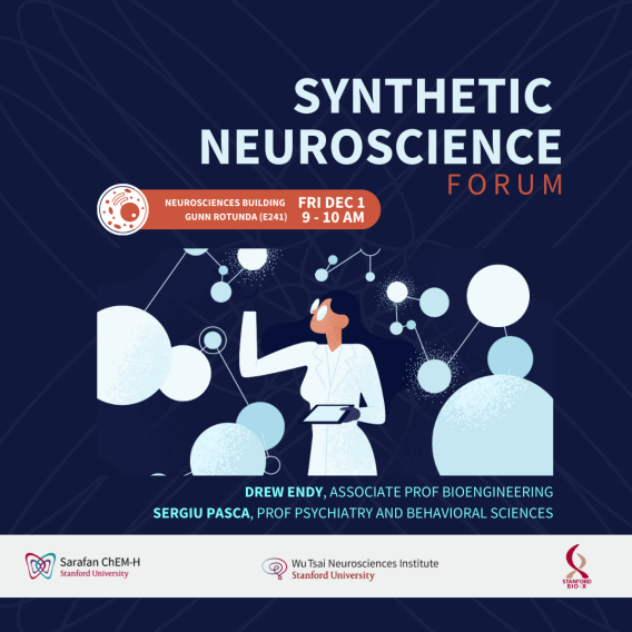 Synthetic Neuroscience Forum 1 12/1/23 9-10am in the Neurosciences Building E241, featuring speakers Drew Endy and Sergiu Pasca. Flyer by Emily Elrod.