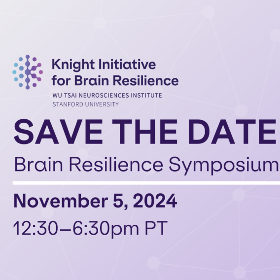 Knight Initiative for Brain Resilience; Save the date; Brain Resilience Symposium; November 5, 2024 ; 12:30pm to 6:30pm
