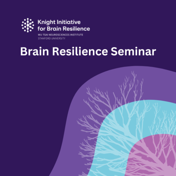 Knight Initiative for Brain Resilience, Brain Resilience Seminar