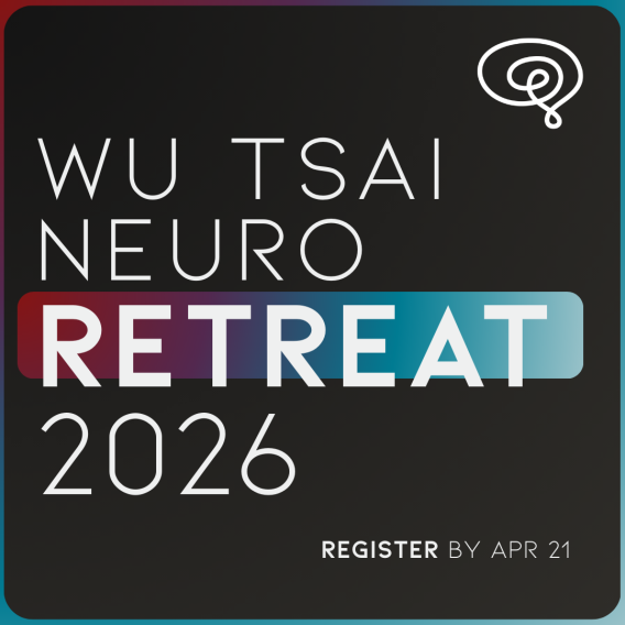 'Wu Tsai Neuro Retreat 2026' is written in white font on a black background. The Wu Tsai Neuro colors (red, purple, teal, cyan) form a gradient behind 'Retreat'. A brain illustration of a single swirly line is in the top right corner, in the bottom left is 'Register by Apr 21'.