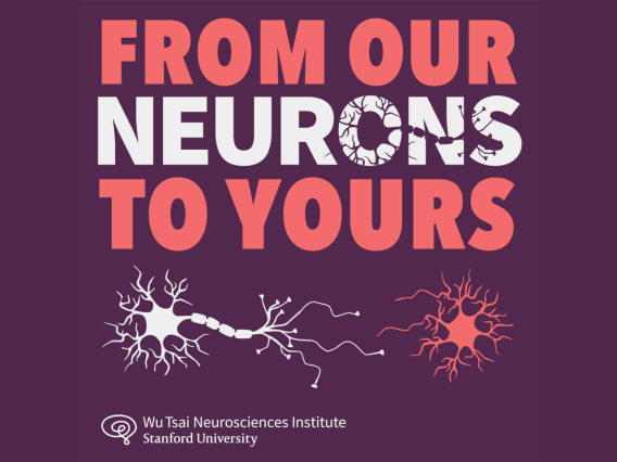 From Our Neurons to Yours, a podcast by the Wu Tsai Neurosciences Institute